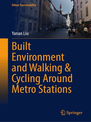 cover image of Built Environment and Walking & Cycling Around Metro Stations